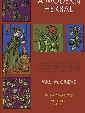 A Modern Herbal by Mrs. M. Grieve - Red Illustrated Cover